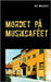 Mordet på Musikcaféet by Wahlqvist, Ove