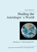 Healing the Astrologer´s World: Astrology in a Global perspective by Jacob Davidsson