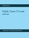 MySQL Cluster 7.5 inside and out by Mikael Ronström