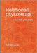 Relationell psykoterapi - så gör man by Holmqvist, Rolf