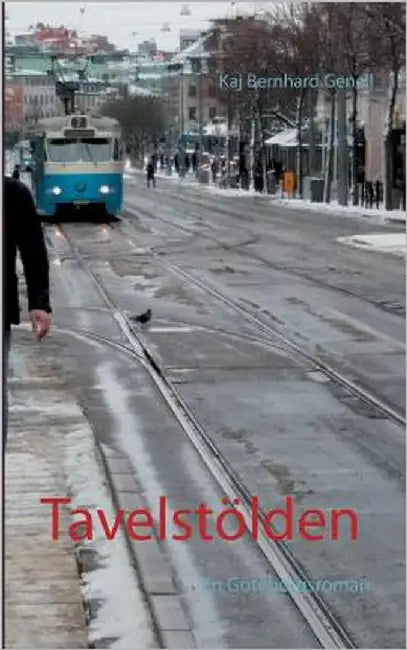 Tavelstölden: En Göteborgsroman by Genell, Kaj Bernhard