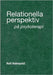 Relationella perspektiv på psykoterapi by Holmqvist, Rolf