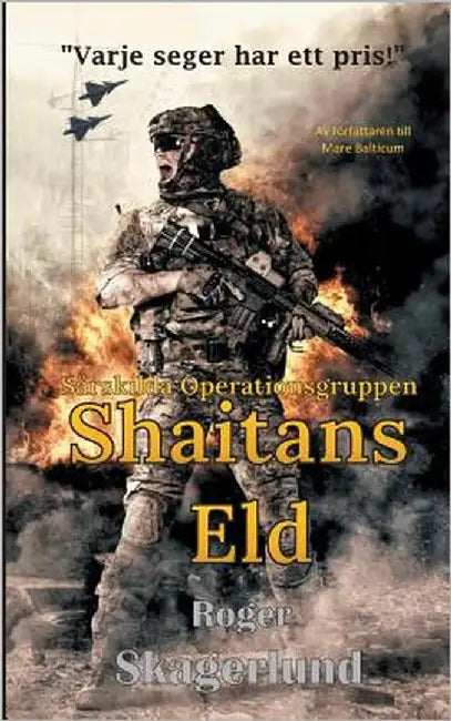 Shaitans Eld: Särskilda Operationsgruppen by Skagerlund, Roger