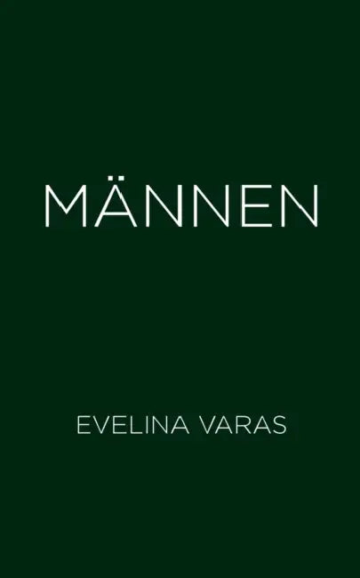 Männen by Evelina Varas