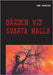 Gården vid Svarta Halla by Johansson, Arne