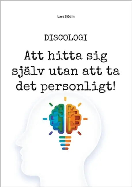 Discologi: Att hitta sig själv utan att ta det personligt! by Sjödin, Lars