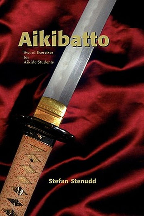 Aikibatto by Stenudd, Stefan