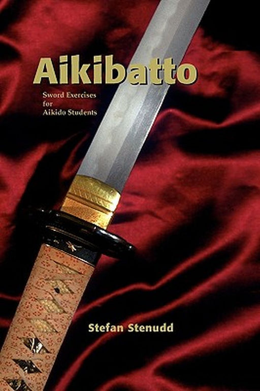 Aikibatto by Stenudd, Stefan
