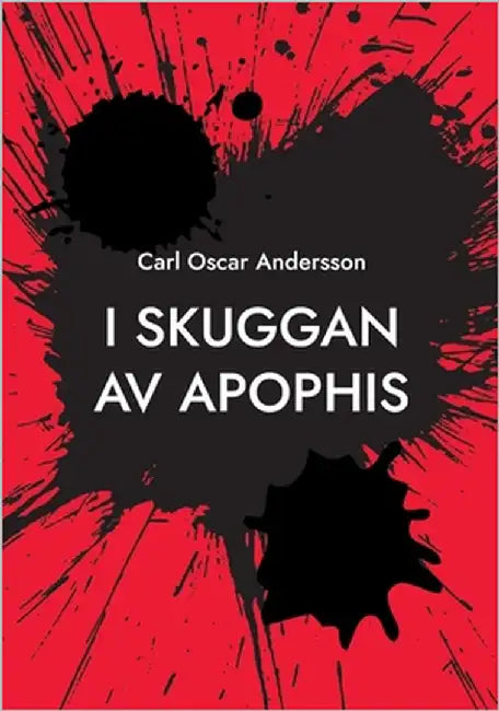 I skuggan av Apophis by Andersson, Carl Oscar