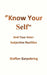 Know Your Self: And Your Inter-Subject Realities by Staffan Garpebring