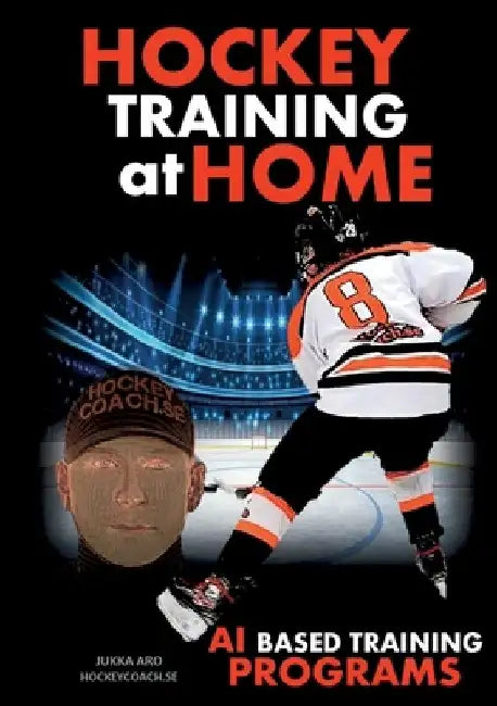 Hockey Training at Home: AI Based Hockey Training Programs by Jukka Aro