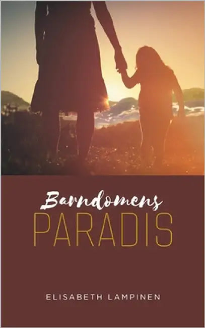 Barndomens paradis by Lampinen, Elisabeth