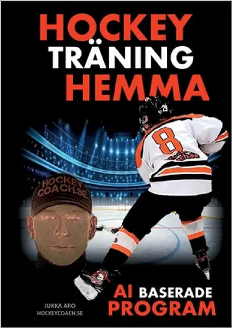 Hockeyträning Hemma - AI baserade program by Aro, Jukka
