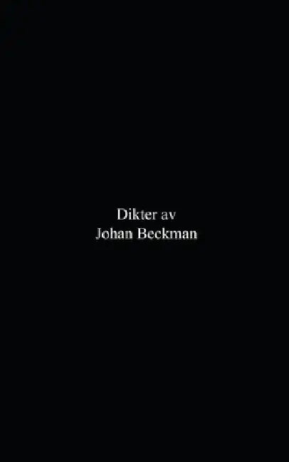 Dikter av Johan Beckman by Johan Beckman