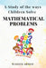 A Study of the Ways Children Solve Mathematical Problems by Waseem Ahmed