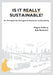 Is It Really Sustainable?: Six Principles for Ecological & Economic Sustainability by Magnus Fröberg, Erik Montemartillo Nellström