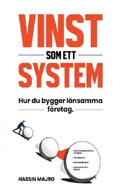 Vinst SOM Ett System: Hur Du Bygger Lönsamma Företag by Hassin Majro