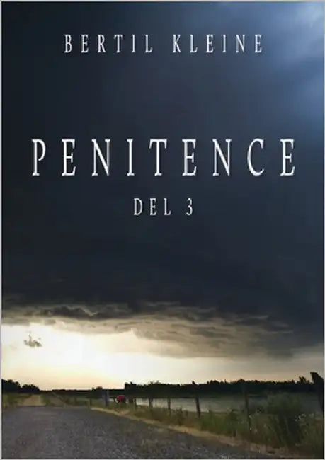 Penitence: Del 3 by Kleine, Bertil