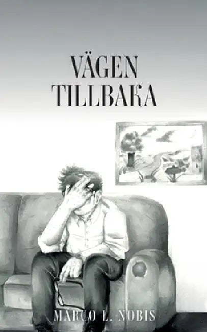 Vägen tillbaka: Del 4 by Marco L. Nobis