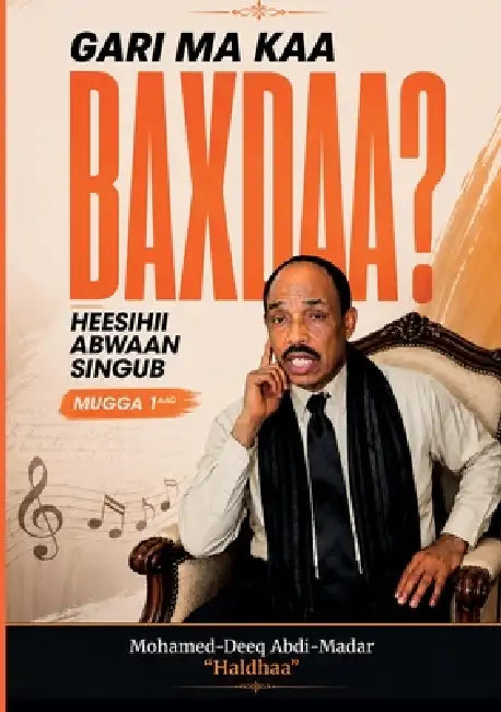 Gari Ma Kaa Baxdaa by Mohamed-Deeq Abdi-Madar Haldhaa