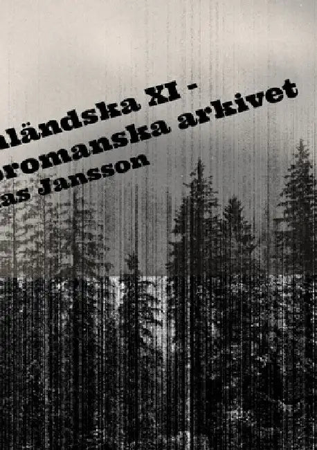 Di ångermanländska XI - skrönor ur det bromanska arkivet by Mathias Jansson