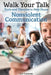 Walk Your Talk; Tools and Theories To Share Nonviolent Communication by LIV Larsson