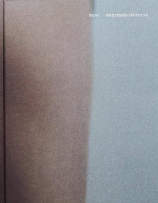 Raw by Anastasia Lisitsyna