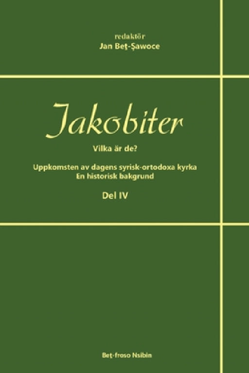 Jakobiter - Vilka är de? Del 4 by Jan Beth-Sawoce