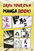 Draw Your Own Manga Book! by Dokument Press