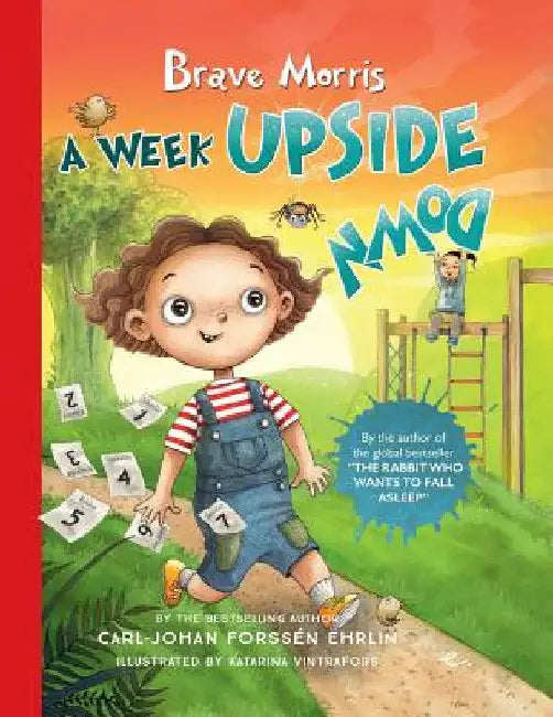 Brave Morris: A Week Upside Down by Carl-Johan Forssén Ehrlin