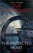 The Protected Heart by Holmquist, Eva