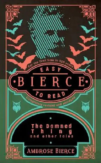 Bierce: Easy To Read: Completely Revised And Abridged by Ambrose Gwinnett Bierce
