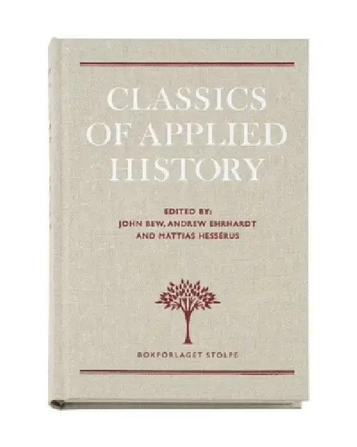 Classics of Applied History by John Bew