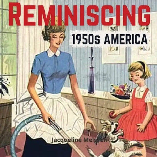 Reminiscing 1950s America: Memory Lane Picture Book for Seniors with Dementia and Alzheimer's Patients. by Jacqueline Melgren