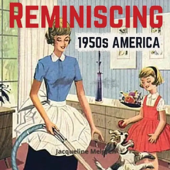 Reminiscing 1950s America: Memory Lane Picture Book for Seniors with Dementia and Alzheimer's Patients. by Jacqueline Melgren