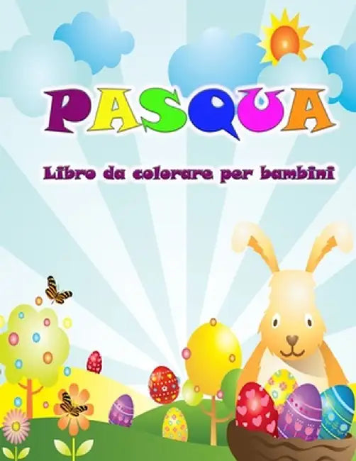 Libro da colorare di Pasqua per bambini: Arriva il coniglietto con belle immagini di Pasqua da colorare per i bambini by Engel K