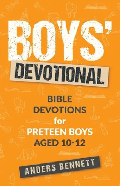 Boys Devotional: Bible Devotions for Preteen Boys Aged 10-12 (Economic Version) by Anders Bennett