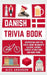 Danish Trivia Book: Interesting and Fun Facts About Danish Culture, History, Tourist Attractions, and Much More by Alex Anderson