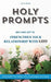 Holy Prompts: Transformative ChatGPT Prompts to Strengthen your Relationship with God. Books about Christian Life by Anna Martin