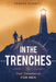 In the Trenches: Dad Devotional for Men: 52 Weeks Devotional for Seasoned Dads by Anders Bennett