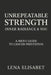 Unrepeatable Strength: A Men's Guide to Cancer Prevention by Unrepeatable Beauty, Lena Elisabet