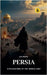 Persia: Civilizations of the Middle East by Wang, Hui