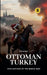 Ottoman Turkey: Civilizations of the Middle East by Hui Wang