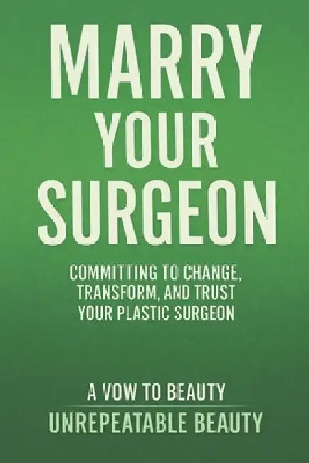 Marry Your Surgoen by Lena Elisabet, Cassian Drexler, Unrepeatable Beauty