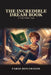 The Incredible Dream Book: A Vilde Walter Tale by Walter Bonawiede, Farid Bonawiede