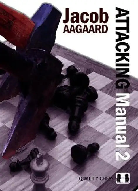 Attacking Manual by Jacob Aagaard