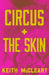 Circus + The Skin by Keith McCleary