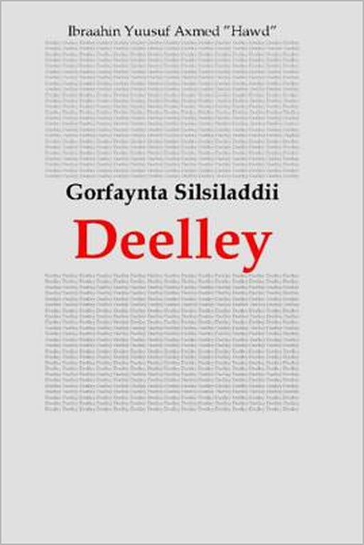 Gorfaynta Silsiladdii Deelley by Ibraahin Yusuf Ahmed