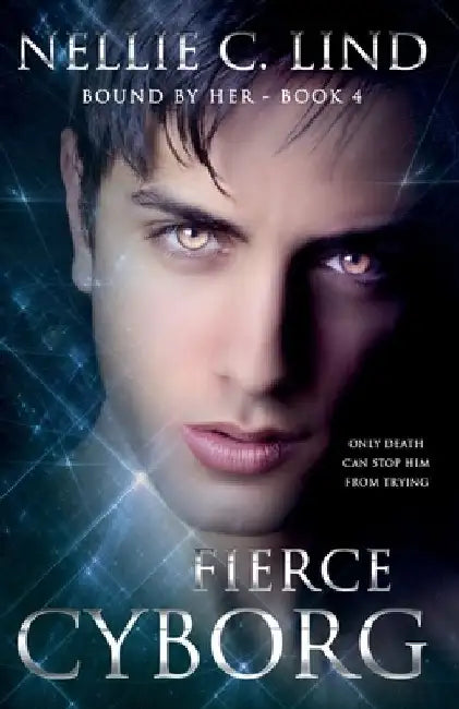 Fierce Cyborg by Nellie C. Lind
