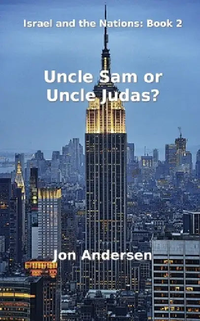 Uncle Sam or Uncle Judas? by Jon Andersen